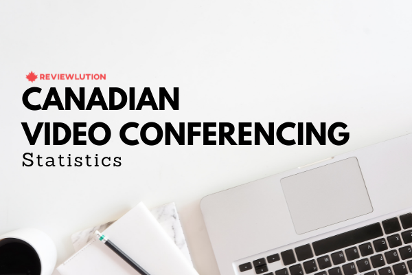 12 Video Conferencing Statistics for Canada in 2021