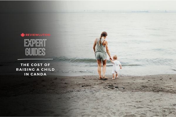 The Cost of Raising a Child in Canada: A Guide for New Parents