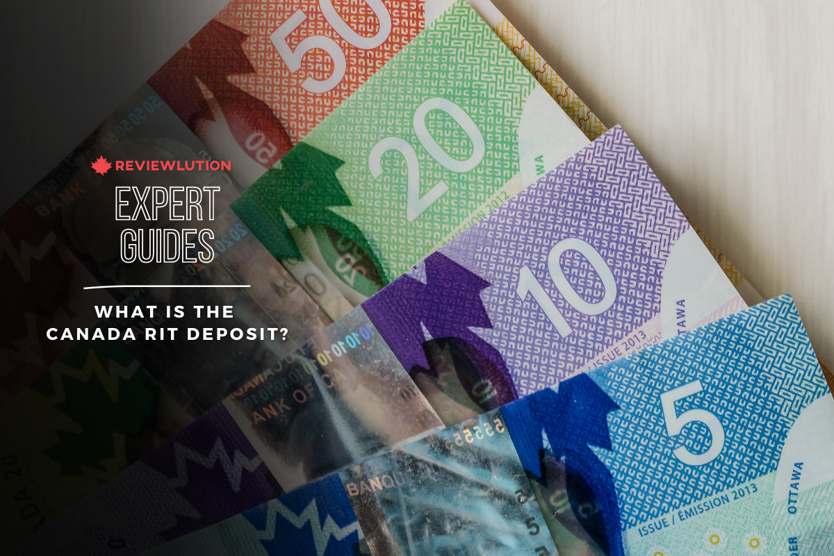 Canada RIT Deposit: What Is It and How Do You Get It?