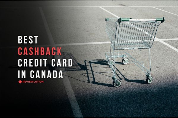 What Is the Best Cash Back Credit Card in Canada? 2023’s Picks