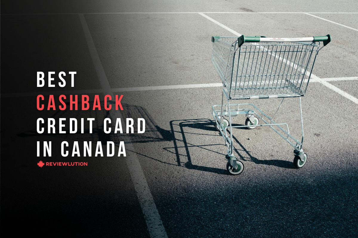 What Is the Best Cash Back Credit Card in Canada? 2022’s Picks