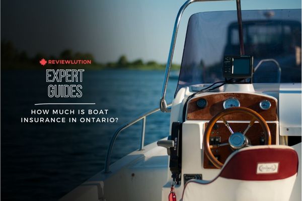 How Much is Boat Insurance in Ontario? 2022’s Guide To Smooth Sailing