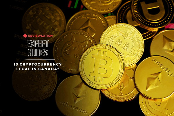 Is Cryptocurrency Legal in Canada? All You Need to Know in 2022