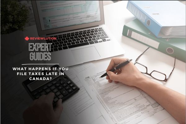 What Happens If You File Your Taxes Late in Canada?