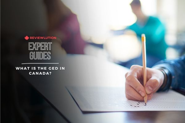 What is a GED: A 2022 Guide for Canadians