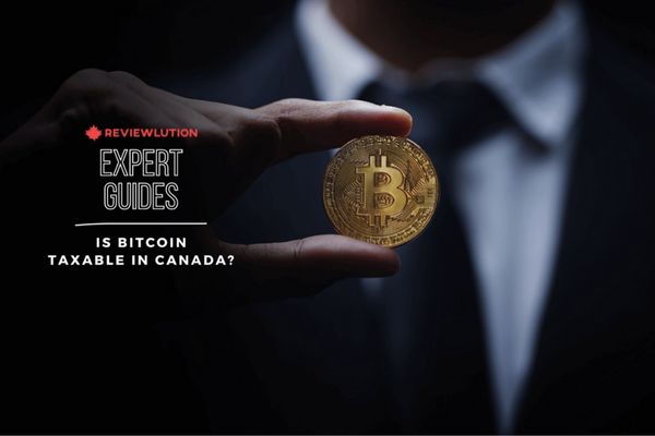 Is Bitcoin Taxable in Canada? CRA’s Treatment of Cryptocurrency in 2023