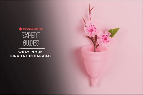 Pink Tax in Canada: What Is It and Why Does It Exist?