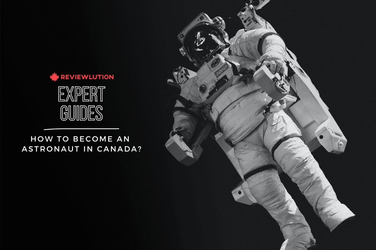 How to Become an Astronaut in Canada?