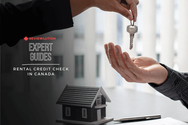 Rental Credit Check in Canada: An All-Around Guide
